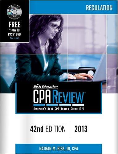 regulation bisk education cpa review 2013 42th edition nathan m. bisk 0881280259, 978-0881280258