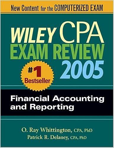 wiley cpa examination review 2005 financial accounting and reporting 2nd edition patrick r. delaney, o. ray