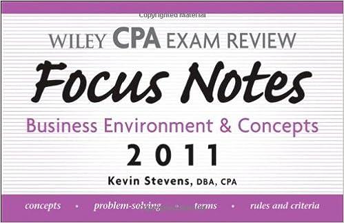 wiley cpa examination review focus notes business environment and concepts 2011 6th edition kevin stevens
