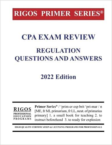 rigos primer series cpa exam review regulation questions and answers 2022 2022 edition james j. rigos