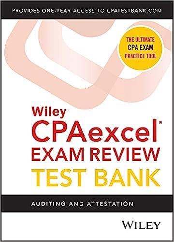 wileys cpa excel exam review test bank auditing and attestation 1st edition wiley 1119848091, 978-1119848097
