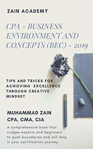 cpa business environment and concepts bec tips and tricks for excellence through creative mindset 2019 2019