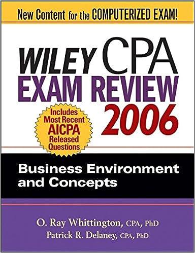 wiley cpa exam review 2006 business environment and concepts 2006 edition o. ray whittington, patrick r.