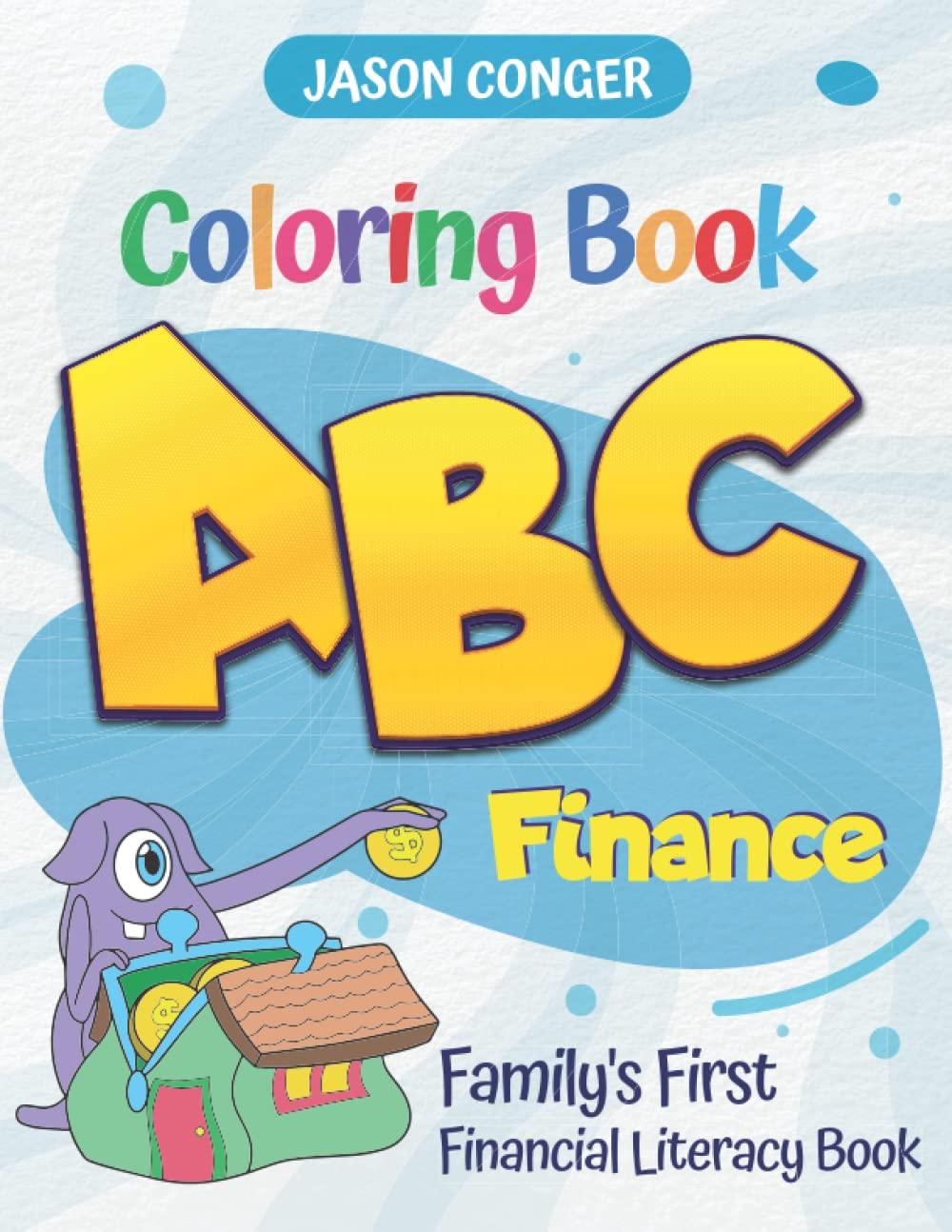 abc finance coloring book familys first financial literacy book 1st edition jason conger 1955961026,