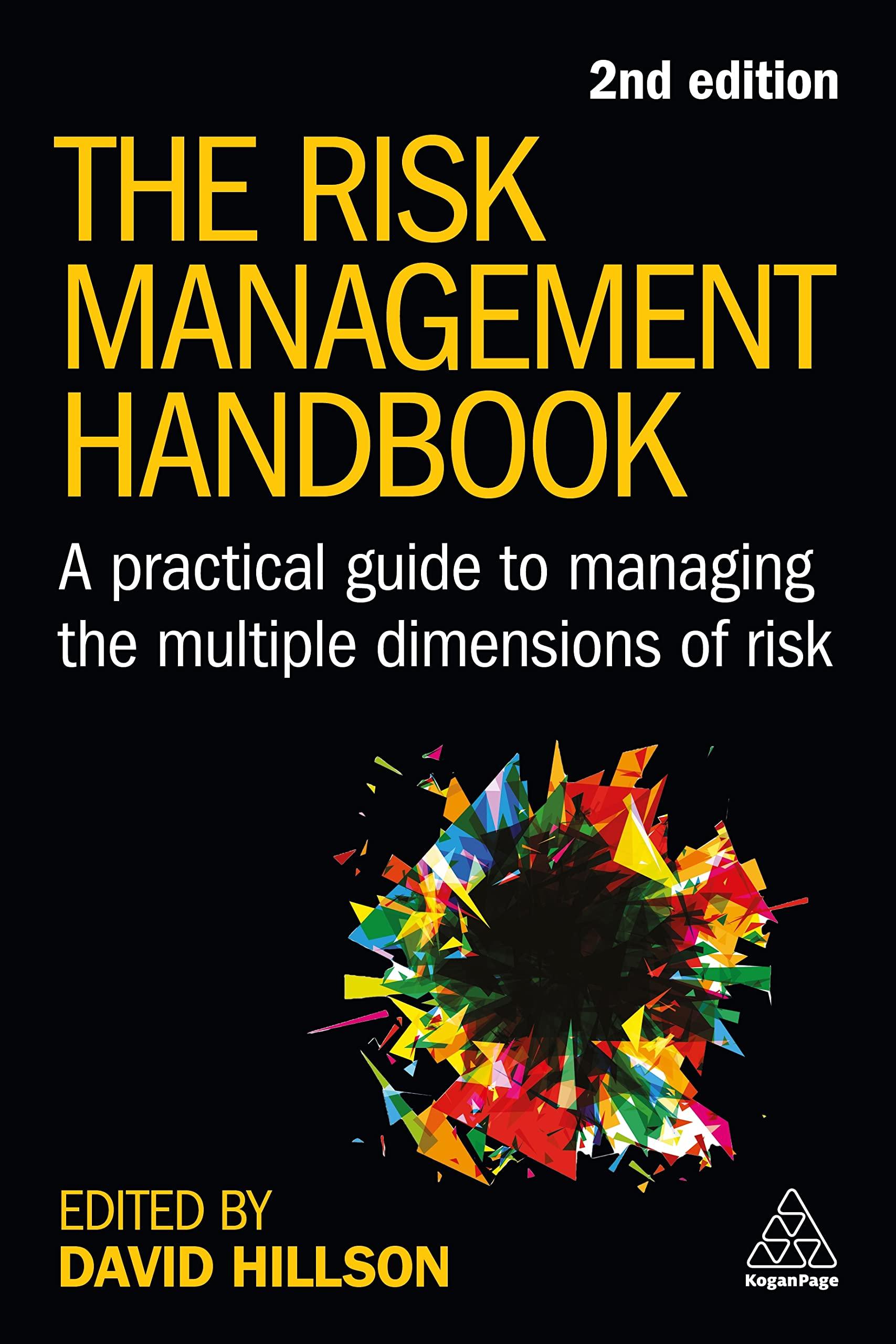 the risk management handbook a practical guide to managing the multiple dimensions of risk 2nd edition david