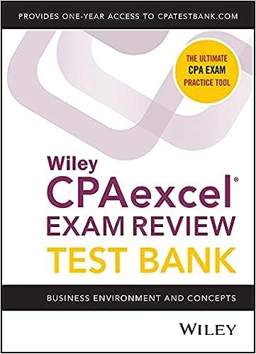 wileys cpa excel exam review test bank business environment and concepts 1st edition wiley 1119848105,