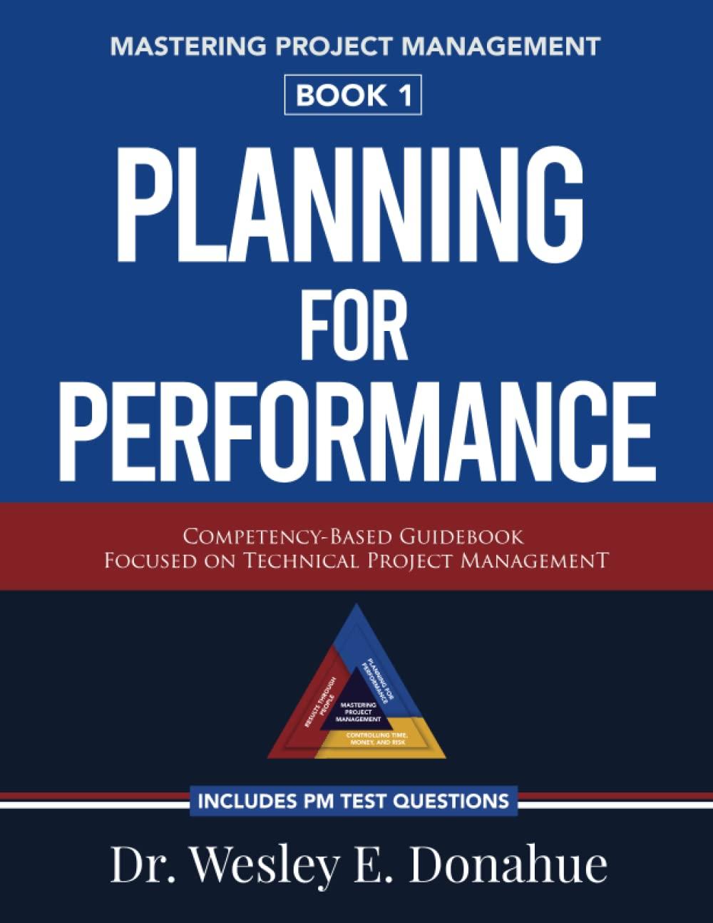 mastering project management book 1 planning for performance competency based guidebook focused on technical