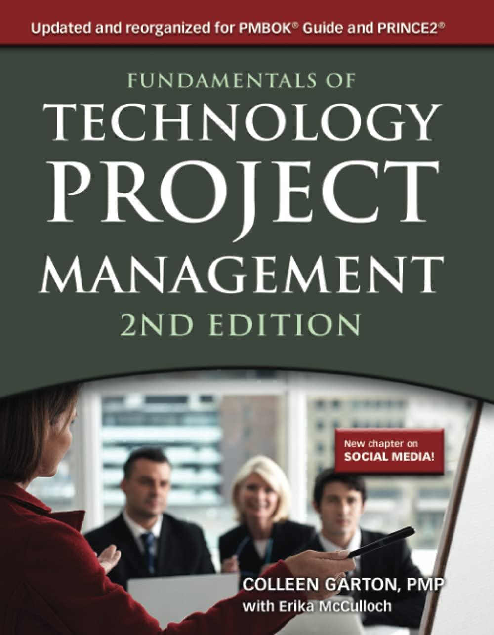 fundamentals of technology project management 2nd edition colleen garton, erika mcculloch 1583473394,