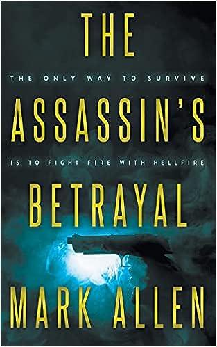 the assassins betrayal the only way to survive is to fight fire with hellfire  mark allen 1647347327,
