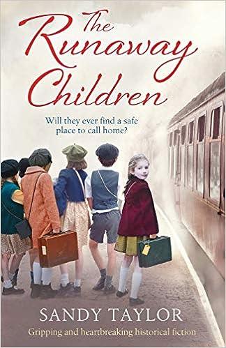 the runaway children will they  ever find a safe place to call home 1st edition sandy taylor 1786812886,
