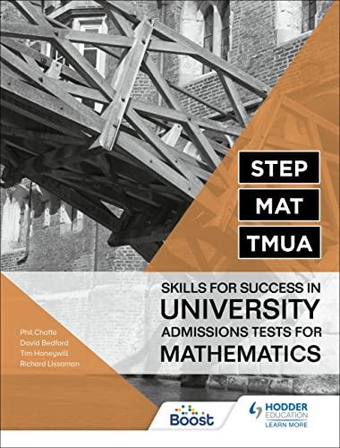 STEP MAT TMUA Skills For Success In University Admissions Tests For Mathematics