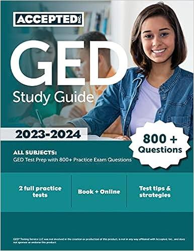 ged study guide 2023-2024 all subjects ged test prep with 800 practice exam questions 2023 edition jonathan