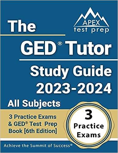 the ged tutor study guide 2023-2024 all subjects 3 practice exams and ged test prep book 6th edition j. m.