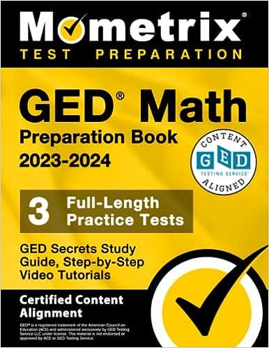 ged math preparation book 2023-2024 ged secrets study guide step by step video tutorials 2023 edition matthew
