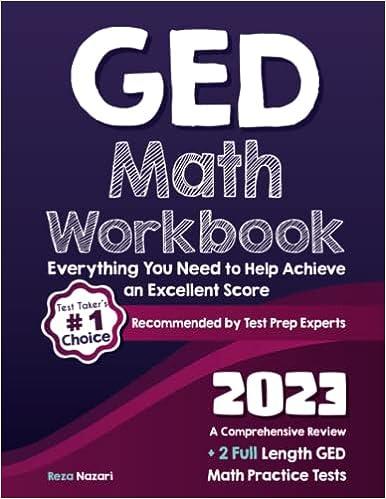 ged math workbook everything you need to help achieve an excellent score a comprehensive review 2 full length