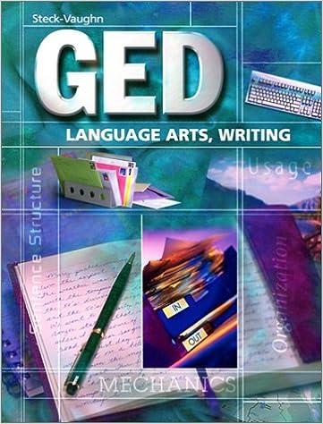ged language arts writing 1st edition steck-vaughn 0739828312, 978-0739828311