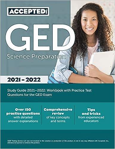 ged science preparation study guide 2021-2022 workbook with practice test questions for the ged exam 2021