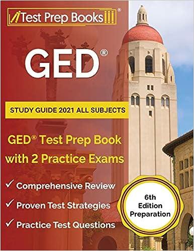 ged study guide 2021 all subjects ged test prep book with 2 practice exams 6th edition joshua rueda