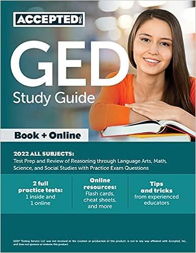 ged study guide 2022 all subjects test prep and review of reasoning through language arts math science and