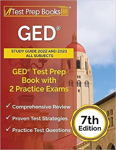 ged study guide 2022 and 2023 all subjects ged test prep book with 2 practice exams 7th edition joshua rueda