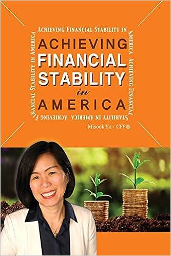 achieving financial stability in america 1st edition misook yu cfp 1732024510, 978-1732024519