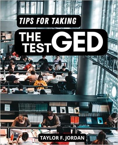 tips for taking the ged test 1st edition taylor f. jordan b0c6vwkhhr, 979-8397012843
