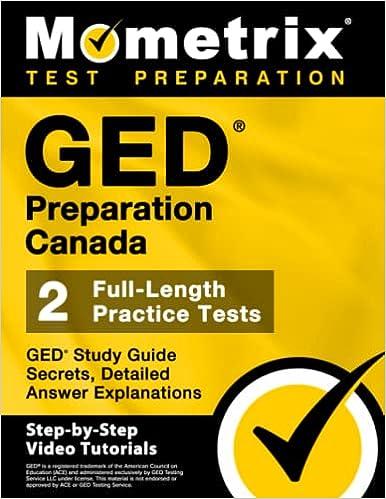 ged preparation canada ged study guide secrets detailed answer explanations 1st edition matthew bowling