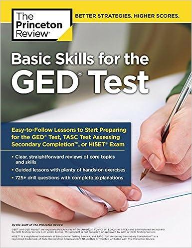 basic skills for the ged test easy to follow lessons to start preparing for the ged test tasc test assessing