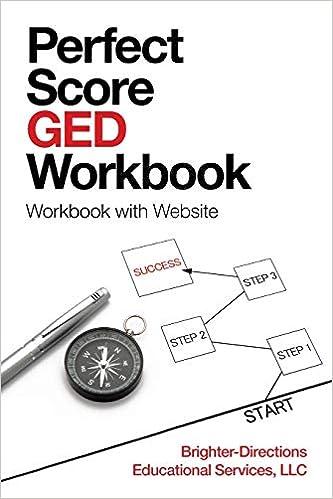 perfect score ged workbook workbook with website 1st edition brighter-directions educational services llc