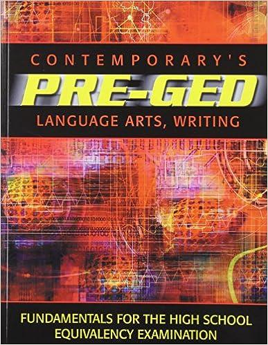 contemporarys pre ged language arts writing fundamental for the high school equivalency examination 1st