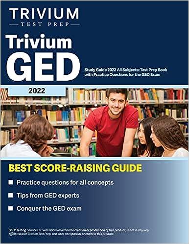 trivium ged study guide all subjects test prep book with practice questions for the ged exam 2022 2022