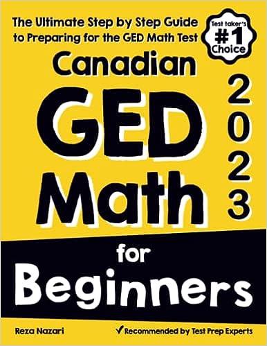 Canadian GED Math For Beginners The Ultimate Step By Step Guide To Preparing For The GED Math Test 2023