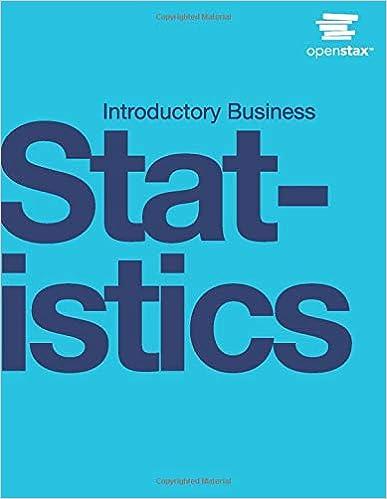 introductory business statistics 1st edition openstax 1947172468, 978-1947172463