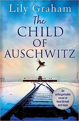 the child of auschwitz  lily graham 1538707748, 978-1538707746