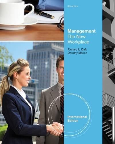 management the new workplace 8th international edition richard daft, dorothy marcic 1111822638, 978-1111822637