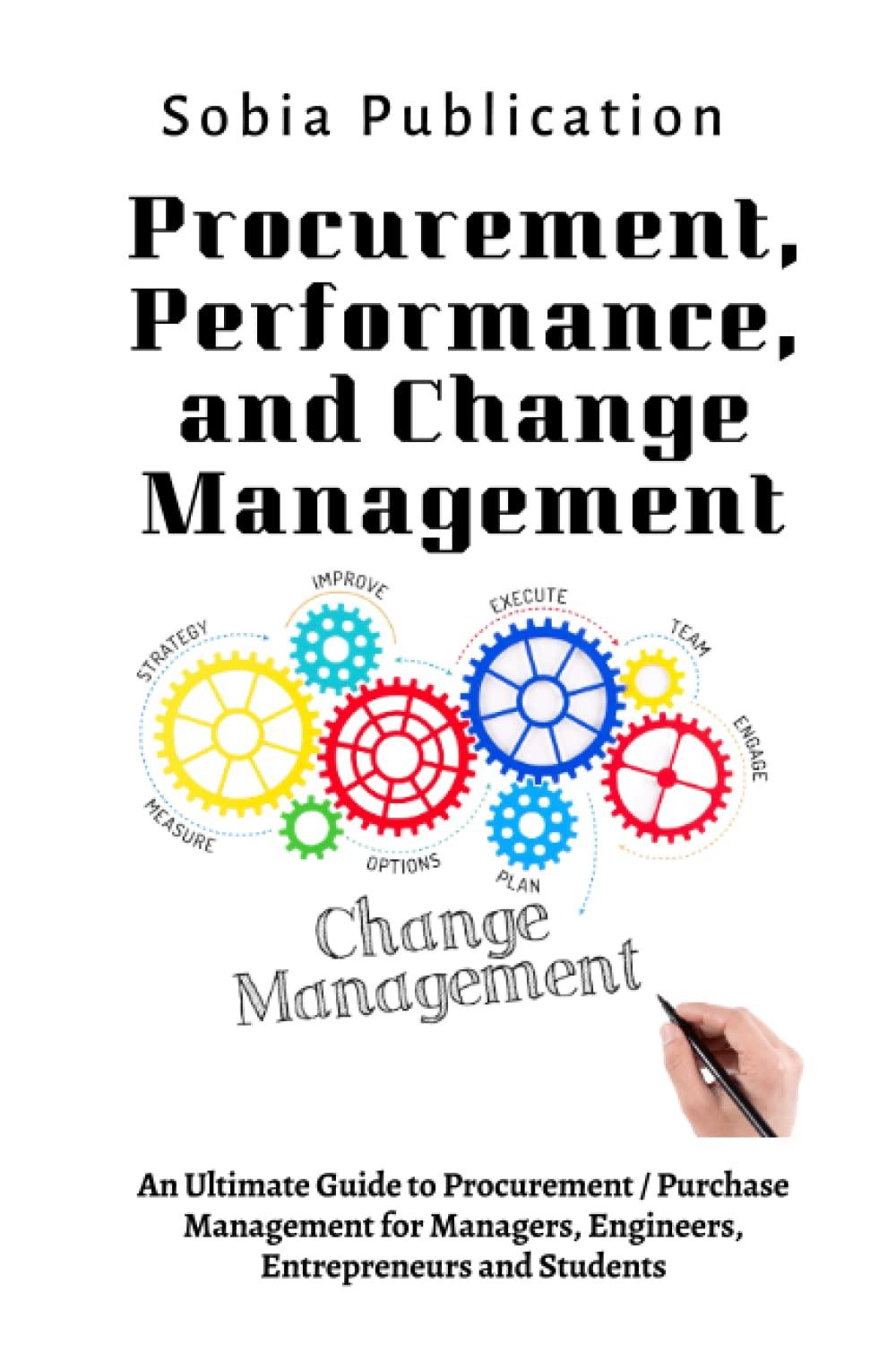 procurement performance and change management an ultimate guide to procurement  purchase management for
