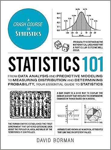 statistics 101 from data analysis and predictive modeling to measuring distribution and determining