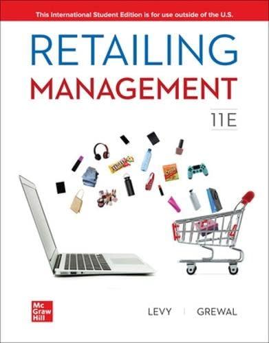 retailing management 11th international edition michael levy, barton a. weitz, dhruv grewal 1265072469,