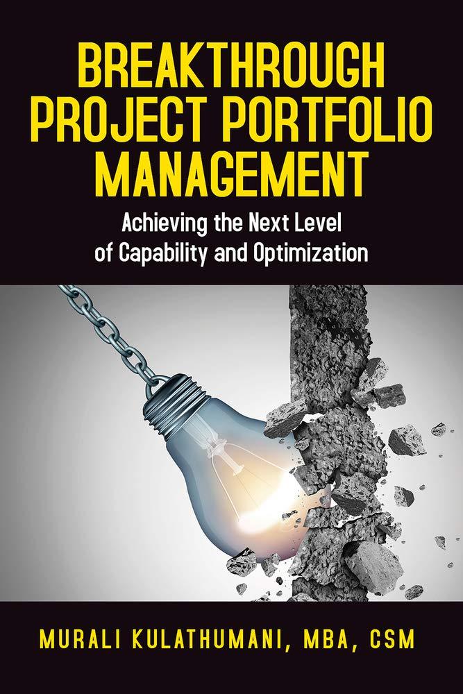 breakthrough project portfolio management achieving the next level of capability and optimization 1st edition