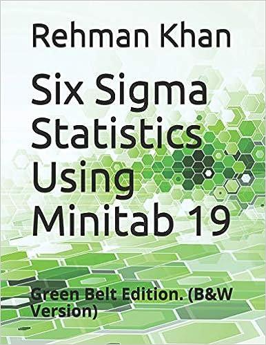 six sigma statistics using minitab 19 1st edition mr rehman khan b083xx3lcj, 979-8600792234