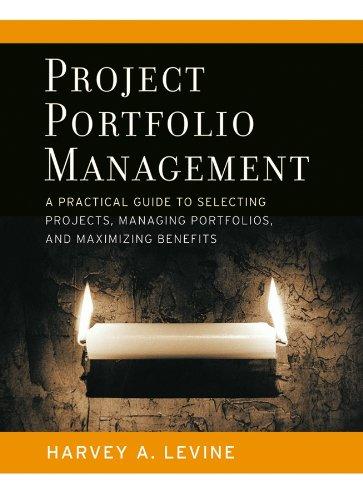 project portfolio management a practical guide to selecting projects managing portfolios and maximizing