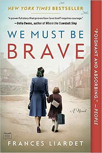 we must be brave a powerful story that proves how love itself requires courages  frances liardet 0735218870,