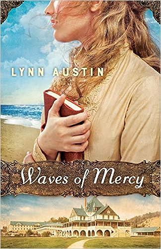 waves of mercy  lynn austin 0764217615, 978-0764217616