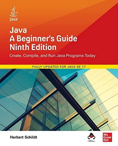 java a beginner's guide create compile and run java programs today ninth edition herbert schildt 1260463559,