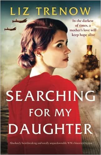 searching for my daughter in the darkest of times a mothers love will keep hope alive  liz trenow 1803143630,