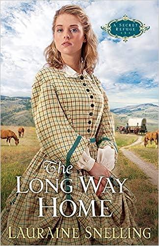 the long way home a secret refuge  lauraine snelling 1556618417, 978-1556618413