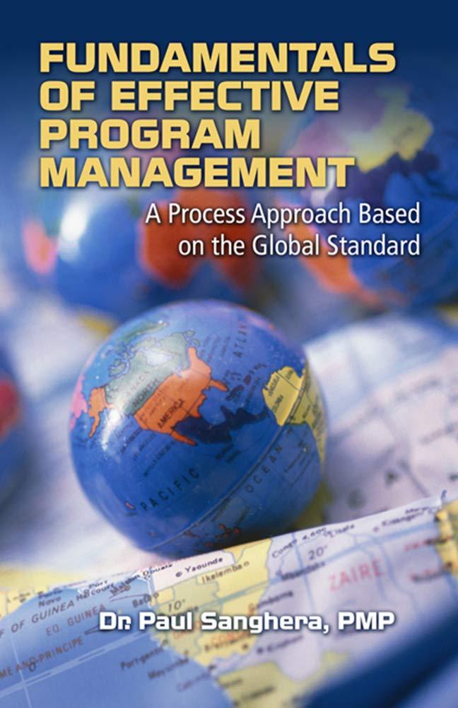 fundamentals of effective program management a process approach based on the global standard 1st edition paul
