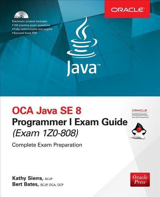 oca java se 8 programmer exam guide exams 1z0 808 complete exam preparation 1st edition kathy sierra,bert