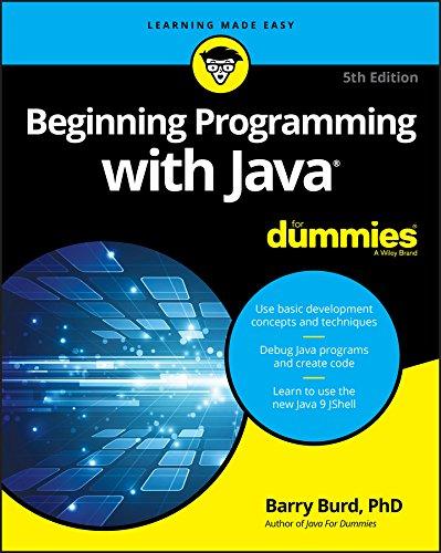 beginning programming with java for dummies 5th edition barry burd 1119235537, 978-1119235538