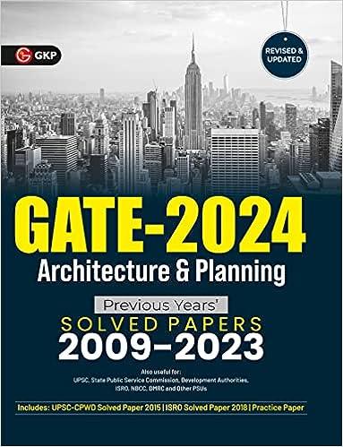 gate 2024 architecture and planning previous years solved papers 2009-2023 2024 edition g.k. publications (p)